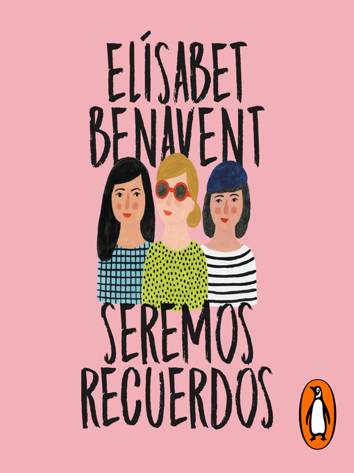 Title details for Seremos recuerdos by Elísabet Benavent - Available